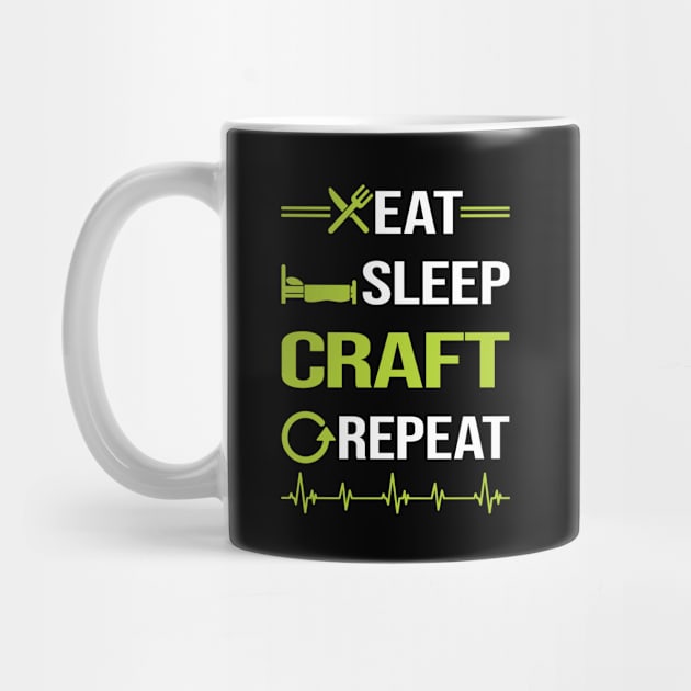 Funny Eat Sleep Repeat Craft by Happy Life